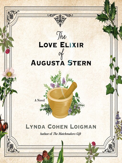 Title details for The Love Elixir of Augusta Stern by Lynda Cohen Loigman - Wait list